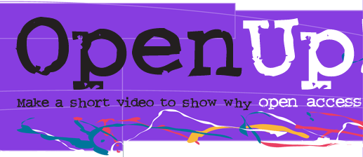 OpenUp!: make a short video to show why open access to research matters to you